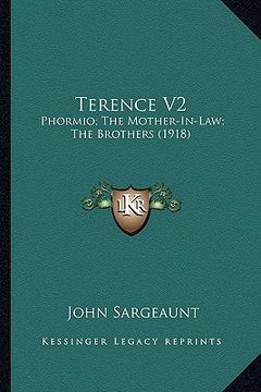 portada terence v2: phormio; the mother-in-law; the brothers (1918) (en Inglés)