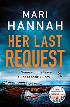 portada Her Last Request: A Kate Daniels Thriller and the Follow up to Capital Crime'S Crime Book of the Year, Without a Trace (en Inglés)