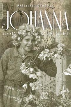 portada Johanna: God's Gracious Gift (en Inglés)