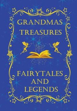 portada Grandmas Treasures Fairytales and Legends (en Inglés)