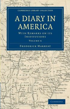 portada A Diary in America 6 Volume Set: A Diary in America: With Remarks on its Institutions: Volume 6 (Cambridge Library Collection - North American History) (en Inglés)