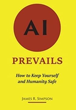 portada Ai Prevails: How to Keep Yourself and Humanity Safe (en Inglés)