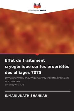 portada Effet du traitement cryogénique sur les propriétés des alliages 7075 (in French)