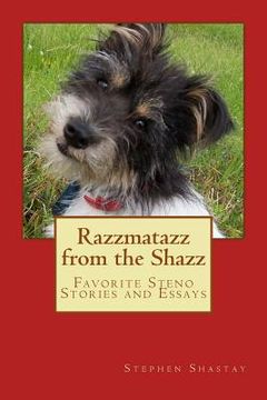 portada Razzmataz from the Shazz: Favorite Steno Stories and Essays (in English)
