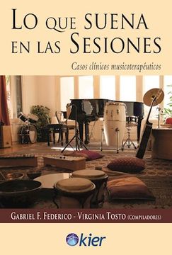portada Lo que Suena en las Sesiones. Casos Clinicos Musicoterapeuticos (in Spanish)