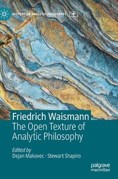 portada Friedrich Waismann: The Open Texture of Analytic Philosophy (in English)
