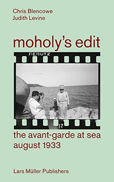 portada Moholy's Edit: Ciam 1933: The Avant-Garde at sea (en Inglés)
