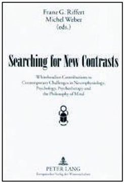 portada Searching for new Contrasts: Whiteheadian Contributions to Contemporary Challenges in Neurophysiology, Psychology, Psychotherapy and the Philosophy (en Inglés)