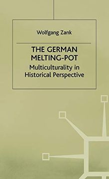 portada The German Melting Pot: Multiculturality in Historical Perspective (en Inglés)
