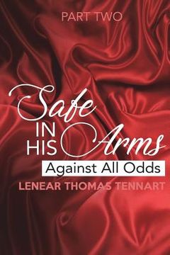 portada Safe In His Arms (Part Two): Against All Odds