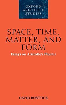 portada Space, Time, Matter, and Form: Essays on Aristotle's Physics (Oxford Aristotle Studies Series) (en Inglés)