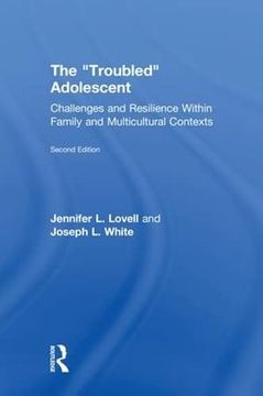 portada The Troubled Adolescent: Challenges and Resilience Within Family and Multicultural Contexts (en Inglés)