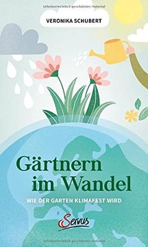 portada Gärtnern im Wandel: Wie der Garten Klimafest Wird (in German)