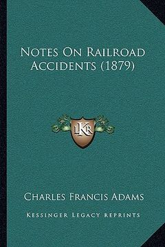portada notes on railroad accidents (1879) (in English)