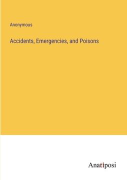 portada Accidents, Emergencies, and Poisons (en Inglés)