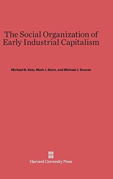 portada The Social Organization of Early Industrial Capitalism 