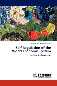 portada self-regulation of the world economic system (in English)