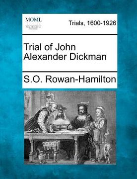 portada trial of john alexander dickman (en Inglés)