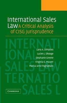 portada International Sales Law: A Critical Analysis of Cisg Jurisprudence (en Inglés)