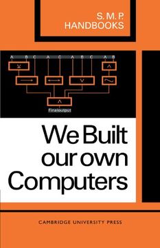 portada We Built our own Computers (S. M. P. Handbooks) (en Inglés)