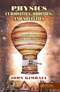 portada Physics Curiosities, Oddities, and Novelties (en Inglés)