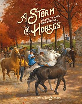 portada A Storm of Horses: The Story of Artist Rosa Ronheur (The Ruth Sanderson Collection) (en Inglés)