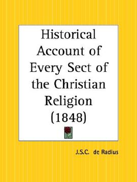 portada historical account of every sect of the christian religion (en Inglés)