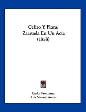 portada cefiro y flora: zarzuela en un acto (1858)