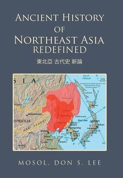 portada Ancient History of Northeast Asia Redefined (en Inglés)