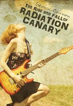 portada The Rise and Fall of Radiation Canary (en Inglés)
