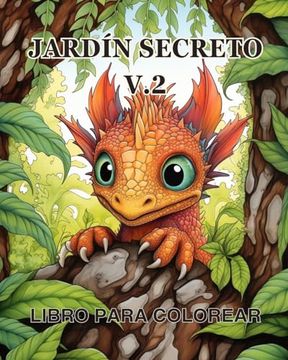portada Libro para colorear Jardín secreto vol.2: Un libro para colorear con mágicas escenas de jardín, adorables