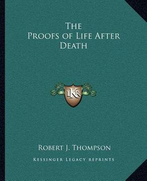portada the proofs of life after death (in English)
