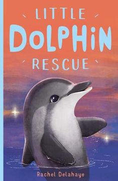 portada Little Dolphin Rescue (Little Animal Rescue) 
