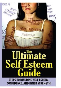 portada The Ultimate Self Esteem Guide (en Inglés)