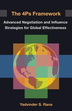portada The 4ps Framework: Advanced Negotiation and Influence Strategies for Global Effectiveness (en Inglés)