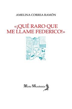 portada Qué Raro que me Llame Federico! 105 (Mirto Academia) (in Spanish)