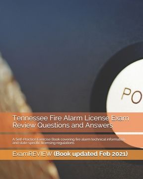 portada Tennessee Fire Alarm License Exam Review Questions and Answers: A Self-Practice Exercise Book covering fire alarm technical information and state spec (en Inglés)
