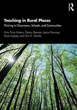 portada Teaching in Rural Places: Thriving in Classrooms, Schools, and Communities 