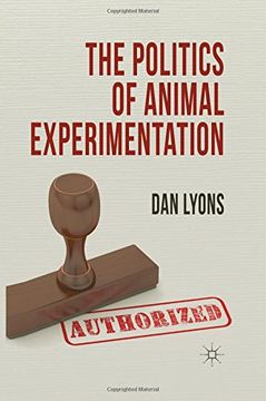 portada The Politics of Animal Experimentation