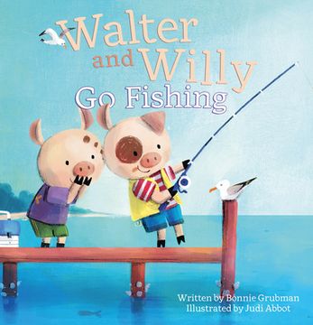 portada Walter and Willy go Fishing (Walter and Willy, 4) (in English)