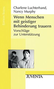 portada Wenn Menschen mit Geistiger Behinderung Trauern. Vorschläge zur Unterstützung. (Edition Sozial) (en Alemán)