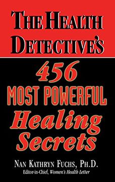portada The Health Detective's 456 Most Powerful Healing Secrets (en Inglés)