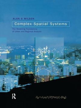 portada Complex Spatial Systems: The Modelling Foundations of Urban and Regional Analysis (en Inglés)