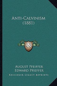 portada anti-calvinism (1881) (en Inglés)