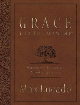 portada Grace for the Moment Large Deluxe: Inspirational Thoughts for Each Day of the Year (en Inglés)