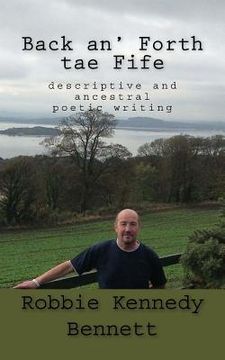portada Back an' Forth tae Fife: descriptive and ancestral poetic writing (en Inglés)