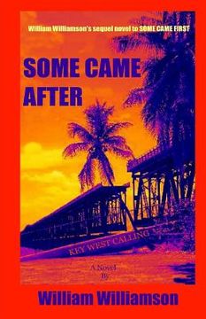 portada SOME CAME AFTER, Key West Calling (in English)