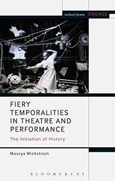 portada Fiery Temporalities in Theatre (Methuen Drama Engage) (en Inglés)