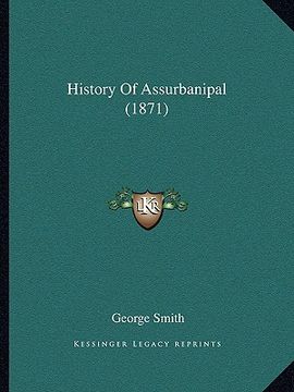 portada history of assurbanipal (1871)