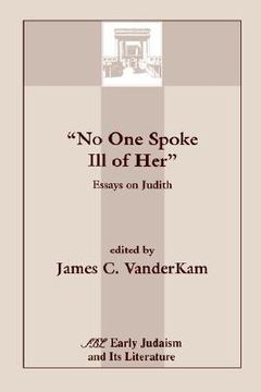 portada no one spoke ill of her: essays on judith (in English)